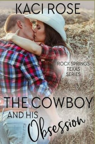 Cover of The Cowboy and His Obsession
