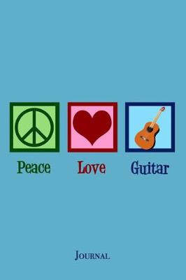 Book cover for Peace Love Guitar Journal