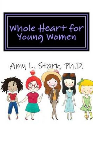 Cover of Whole Heart for Young Women