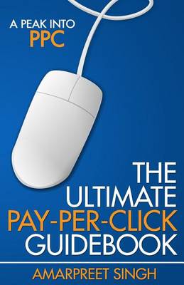 Book cover for The Ultimate Pay-Per-Click Guidebook