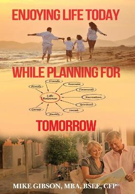 Book cover for Enjoying Life Today While Planning For Tomorrow