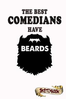 Book cover for The best Comedians have beards Sketchbook