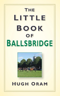 Book cover for The Little Book of Ballsbridge