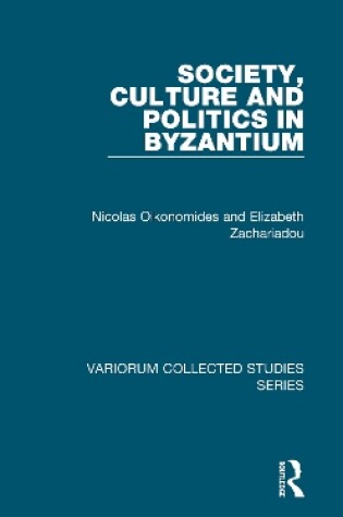 Cover of Society, Culture and Politics in Byzantium