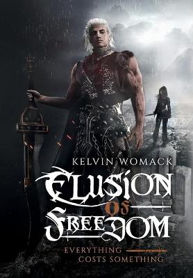 Book cover for Elusion of Freedom