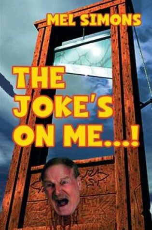 Cover of The Joke's On Me...!