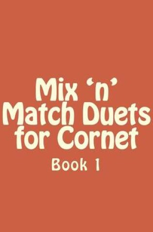 Cover of Mix n match duets for Cornet
