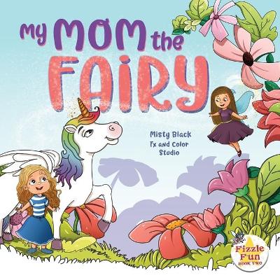 Cover of My Mom the Fairy