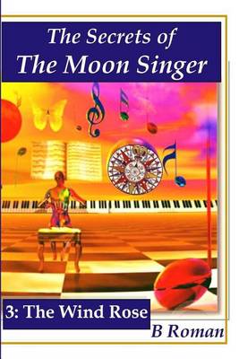 Book cover for The Secrets of the Moon Singer 3