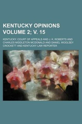 Cover of Kentucky Opinions Volume 2; V. 15