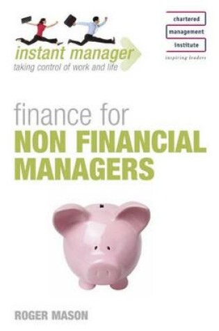 Cover of Instant Manager: Finance for non Financial Managers