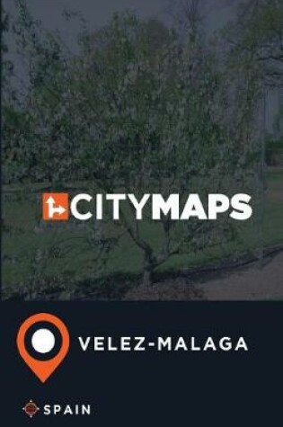 Cover of City Maps Velez-Malaga Spain