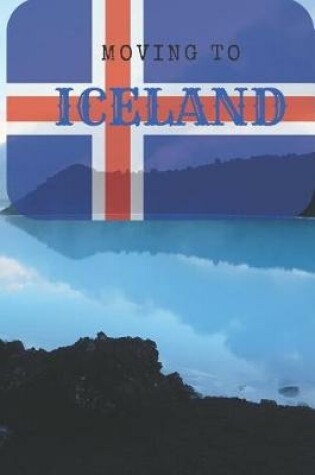 Cover of Moving to Iceland