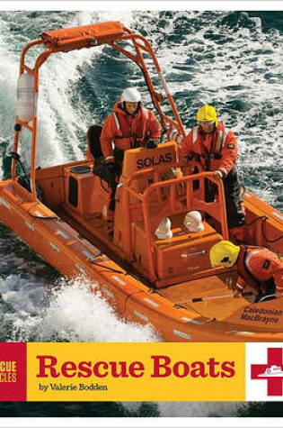 Cover of Rescue Vehicles: Rescue Boats