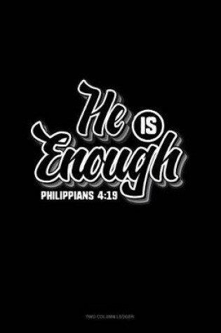 Cover of He Is Enough - Philippians 4