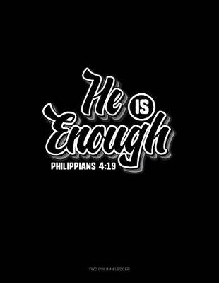 Book cover for He Is Enough - Philippians 4