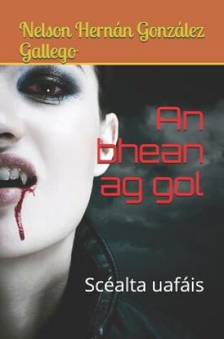 Cover of An bhean ag gol