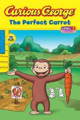 Book cover for Curious George The Perfect Carrot (Reader Level 1)