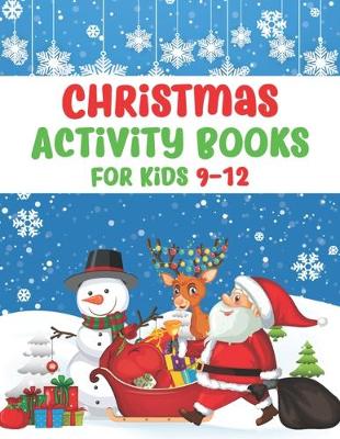 Book cover for Christmas Activity Books For Kids 9-12