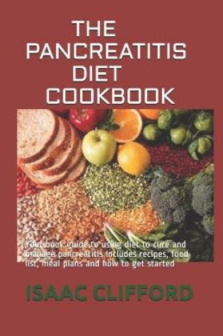 Cover of The Pancreatitis Diet Cookbook
