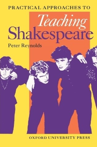 Cover of Practical Approaches to Teaching Shakespeare