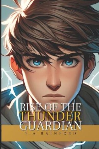 Cover of Rise of The Thunder Guardian