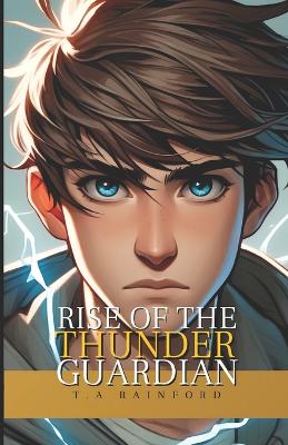 Book cover for Rise of The Thunder Guardian