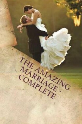 Cover of The Amazing Marriage - Complete