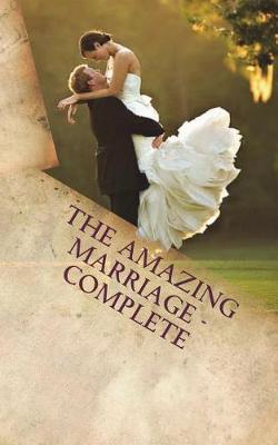 Book cover for The Amazing Marriage - Complete