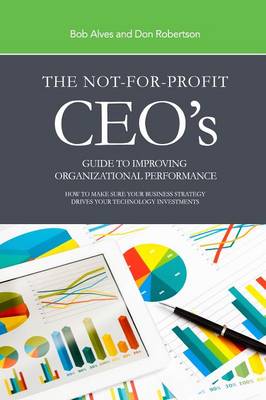 Book cover for The Not-For-Profit Ceo's Guide to Improving Organizational Performance