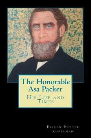 Cover of The Honorable Asa Packer