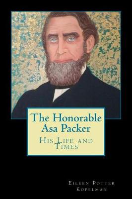 Book cover for The Honorable Asa Packer