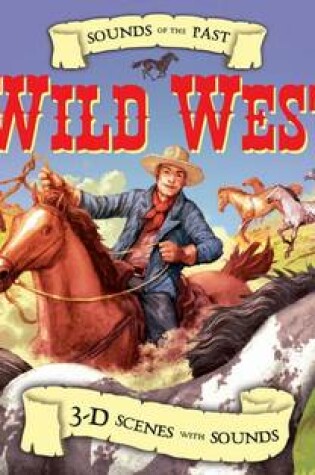 Cover of Sounds Of The Past Wild West