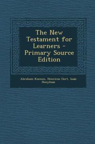 Cover of The New Testament for Learners - Primary Source Edition