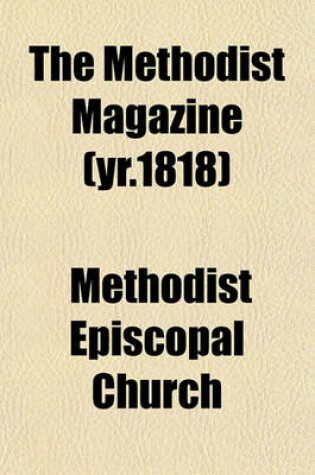 Cover of The Methodist Magazine (Yr.1818)