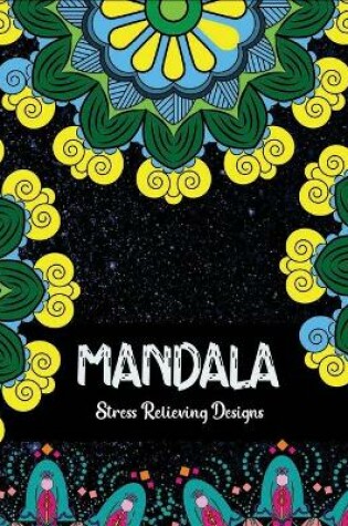 Cover of Mandala Stress relieving Designs