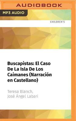 Book cover for Buscapistas: El Caso de la Isla de Los Caimanes (Narración En Castellano)