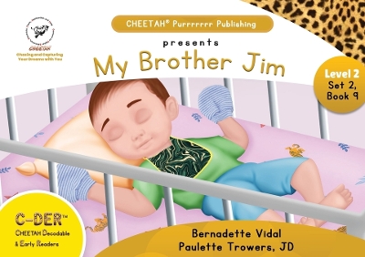 Book cover for C-DER (CHEETAH Decodable Early Readers), Set 2, Book 9, My Brother Jim