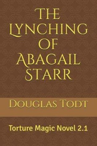 Cover of The Lynching of Abagail Starr