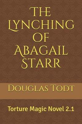 Cover of The Lynching of Abagail Starr