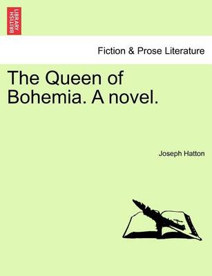 Book cover for The Queen of Bohemia. a Novel.