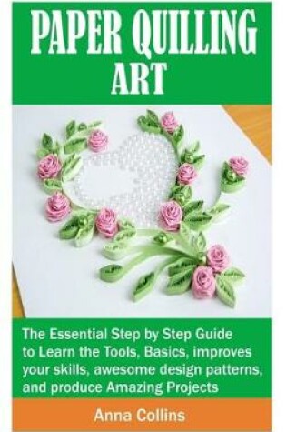 Cover of Paper Quilling Art