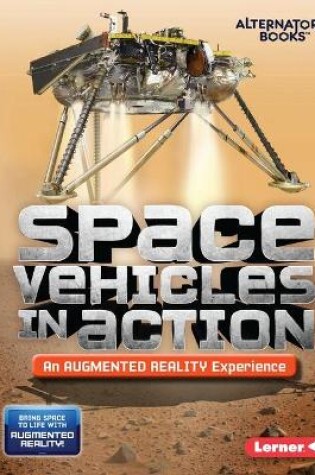 Cover of Space Vehicles in Action (an Augmented Reality Experience)