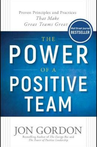 Cover of The Power of a Positive Team