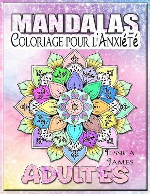 Book cover for Mandalas Adultes Coloriage pour l'Anxiete