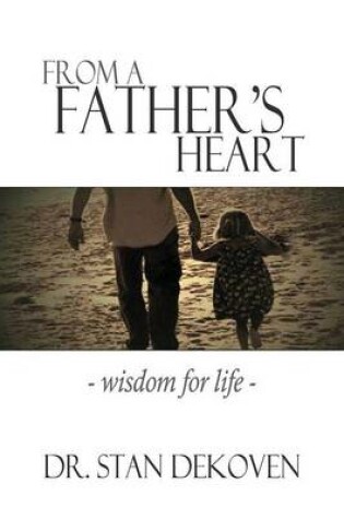 Cover of From a Father's Heart