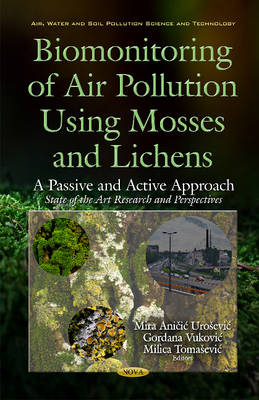 Cover of Biomonitoring of Air Pollution Using Mosses & Lichens