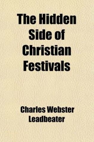 Cover of The Hidden Side of Christian Festivals