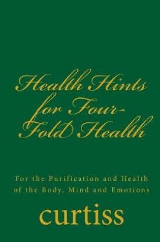 Cover of Health Hints for Four-Fold Health