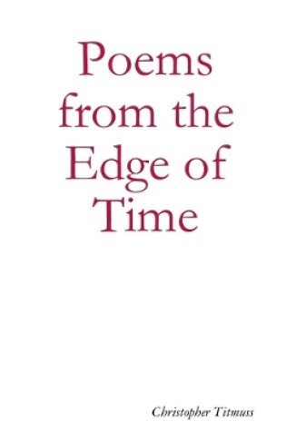 Cover of Poems from the Edge of Time